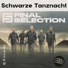 Final Selection -  Schwarze Tanznacht