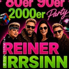 80er, 90er & 2000er PARTY - mit der Reiner Irrsinn Show & DJ Robby