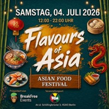 Asian Food Festival Berlin - 10+ Food Stalls I Performances I Music & more