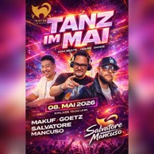 Tanz im Mai - mit Makuf + DJ Goetz + Salvatore Mancuso