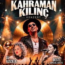 Kahraman Kilinc mit DJ AZIZA A. & BESTE