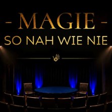 Magie - so nah wie nie - Ein exklusiver Abend der Close-up-Zauberkunst
