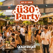XXL &Uuml;30 Party - 
GOLDFINGER