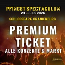Pfingst-Spectaculum - Premium-Ticket
