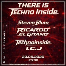 There is Techno Inside | Circus Maximus