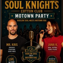 SOUL KNIGHTS - COTTON CLUB MOTOWN PARTY