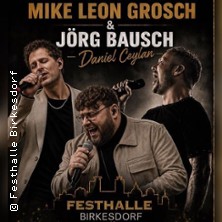 Schlagerabend - Mike Leon Grosch / J&ouml;rg Bausch / Daniel Ceylan