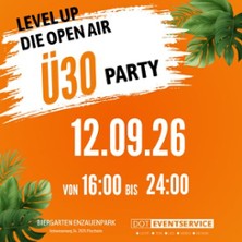 Level Up &Uuml;30 Die Open Air Party - Biergarten Enzauenpark Pforzheim