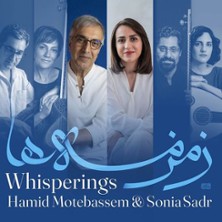 Inneres Fl&uuml;stern - Hamid Motebassem, Sonia Sadr & Ensemble
