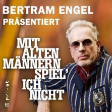 Bertram Engel - Mit alten M&auml;nnern spiel&lsquo; ich nicht