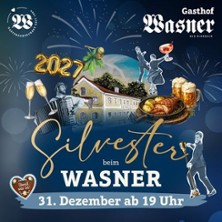 Silvester Gala-Dinner beim Wasner! - Mit Live-Musik & Tanz