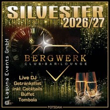 Silvester Gala im Club BERGWERK Potsdam | Silvester All Inclusive Party 2026/2027