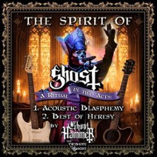 Ghost Hammer - The Spirit of Ghost I.
Acoustic Blasphemy & II. Best of Heresy
