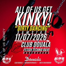 All of us get kinky - Dirty Dancing | 
 Fetish Techno Racve in Ravensburg