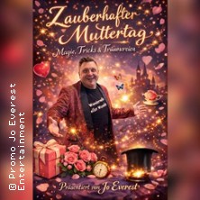 Magie f&uuml;r SIE (aber auch f&uuml;r ihn) Familienshow  - Die Show zum Muttertag *Spezial