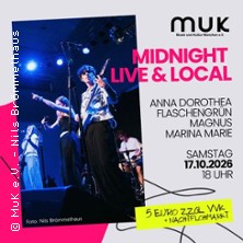 Midnight Live and Local by MuK e.V. - inkl. Nachtflohmarkt