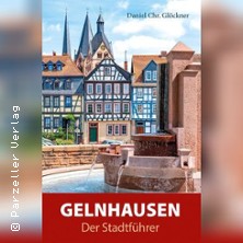 Gelnhausen-Der Stadtf&uuml;hrer von Daniel Gl&ouml;ckner