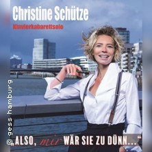 Christine Sch&uuml;tze - Also, mir w&auml;r&rsquo; sie zu d&uuml;nn!