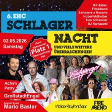 6. EHC Schlager-Nacht | mit Die Draufg&auml;nger, Achim Petry, Mario Basler uvm