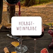 Weinabend Herbstweine - Gef&uuml;hrte Weinprobe