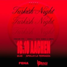 T&uuml;rkish Night Party in Aachen - Apollo La Terazza