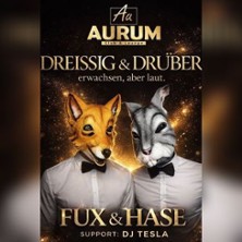 Dreissig & Dr&uuml;ber -  FUX & HASE