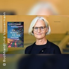 Christiane Hoffmann - Die Tr&auml;ume, die wir hatten