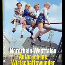 NRW - Aufbruch ins Wirtschaftswunder mit Dr. Helge Matthiesen