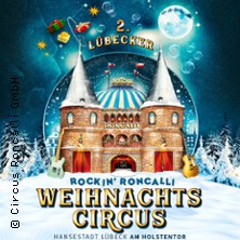 2. Rockin' Roncalli Weihnachtscircus L&uuml;beck 2026/2027