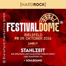Festival Dome 2026 - Rock: Stahlzeit + Soulbound + Special Guests