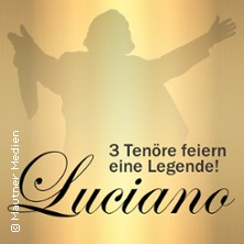 Luciano - 3 Ten&ouml;re feiern eine Legende