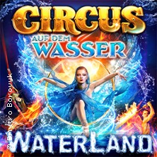 WATERLAND - Zirkus auf dem Wasser | Hamburg