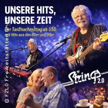 Unsere Hits, unsere Zeit - Der Tanznachmittag ab &Uuml;50 - Die Strings 2.0