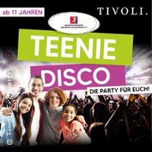 Teenie Disco - Tivoli Freiberg - Sachsen