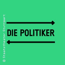 Die Politiker - Staatstheater Stuttgart