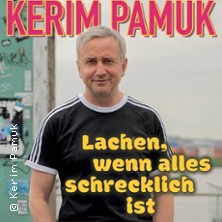 Kerim Pamuk - Lachen, wenn alles schrecklich ist
