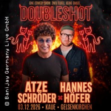 DOUBLESHOT - Atze Schr&ouml;der & Hannes H&ouml;fer