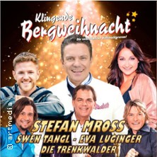 Klingende Bergweihnacht mit Stefan Mross - Die volkst&uuml;mliche Weihnachtsrevue