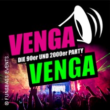 Venga Venga - Deutschlands gr&ouml;&szlig;te 90er & 2000er Party