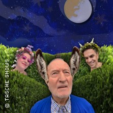 Ein total verr&uuml;ckter Sommernachtstraum - Kom&ouml;die im Bayerischen Hof