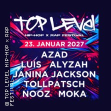 TOP LEVEL Hip-Hop x Rap Festival |  Mit AZAD, LUIS, Alyzah, Janina Jackson u.a.