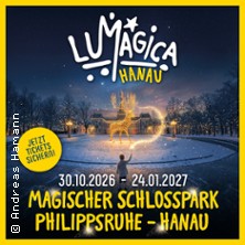LUMAGICA Hanau - Magischer Schlosspark Philippsruhe