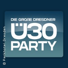 Die Grosse Dresdner &Uuml;30 Party