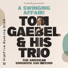 Tom Gaebel & His Trio - A Swinging Affair