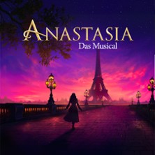 Anastasia - Das Musical | Theater unter den Kuppeln