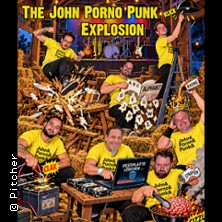 The John Porno Punk Explosion - Die Greatest Hits der Selbstzerst&ouml;rung