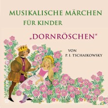 Musikalische M&auml;rchen f&uuml;r Kinder "Dornr&ouml;schen"