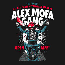 Alex Mofa Gang Open-Air - 10 Jahre - Die Reise zum Mittelma&szlig; der Erde