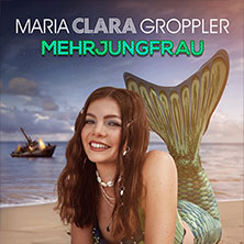Maria Clara Groppler - Mehrjungfrau | 2026
