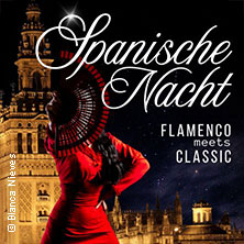 Spanische Nacht - Flamenco meets Classic
